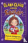 Bridgman, Bonnie - Clara Claus Saves Easter