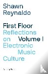 Reynaldo, Shawn - First Floor Volume 1