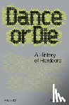 Dicker, Holly - Dance Or Die