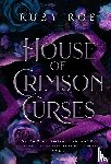 Roe, Ruby - Roe, R: House of Crimson Curses