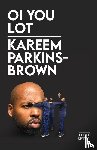 Parkins-Brown, Kareem - Oi You Lot