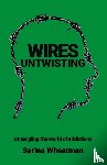 Wheatman, Sarina - Wires Untwisting