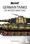 Moore, Craig - GERMAN TANKS OF WORLD WAR TWO