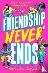 Sheppard, Alexandra - Friendship Never Ends