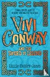 Huxley-Jones, Lizzie - Vivi Conway and the Sword of Legend