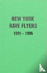 Villalobos, Ernie - New York Rave Flyers 1991-1995