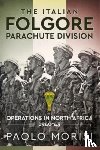 Morisi, Paolo - The Italian Folgore Parachute Division