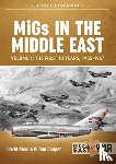 Nicolle, Davis, Cooper, Tom - MiGs in the Middle East Volume 1