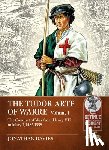 Davies, Jonathan - The Tudor Arte of Warre Volume 1