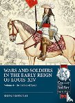 Mugnai, Bruno - Wars and Soldiers in the Early Reign of Louis XIV