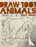 Bergin, Mark - Draw 1,001 Animals