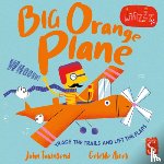 Townsend, John - Whizzz! Big Orange Plane!