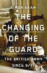 Akam, Simon - The Changing of the Guard