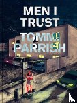 Parrish, Tommi - Men I Trust