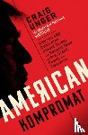 Unger, Craig - American Kompromat