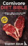 Baker, Stephen - Carnivore Diet Bible