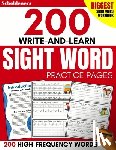 Scholdeners - 200 Write-and-Learn Sight Word Practice Pages