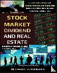 Ezeanaka, Michael - Stock Market, Dividend And Real Estate Investing For Beginners (3 Books in 1)