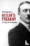 Reuth, Ralf Georg, Lewis, Peter - Hitler's Tyranny
