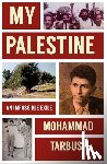 Tarbush, Mohammad - My Palestine