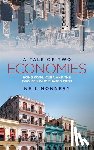Monnery, Neil - A Tale of Two Economies