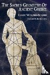 Wolfer-Sulzer, Lucie - The Sacred Geometry of Ancient Greece