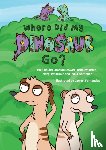 Calder, Paul, Goswell, Amelia, Kemp, Bradley - Where Did My Dinosaur Go?