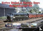 Derrick, Kevin - Sixties Diesel & Electric Days Remembered VII