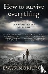 Morrison, Ewan - How to Survive Everything