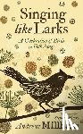 Millham, Andrew - Singing Like Larks