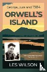 Wilson, Les - Orwell's Island