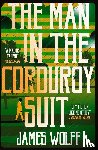 Wolff, James - The Man in the Corduroy Suit