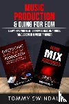 Swindali, Tommy - Music Production & DJing for EDM