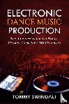 Swindali, Tommy - Electronic Dance Music Production