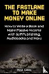 Lane, Max - The Fastlane to Making Money Online