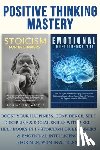 Entwistle, Tobias - Positive Thinking Mastery:
