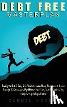 Mordue, Samuel - Debt Free Masterplan: