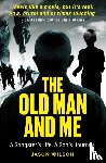 Wilson, Jason - The Old Man And Me