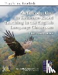 Lethaby, Carol, Mayne, Russell, Harries, Patricia - An Introduction to Evidence-Based Teaching in the English Language Classroom
