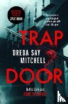 Say Mitchell, Dreda - Trap Door