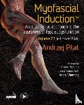 Pilat, Andrzej - Myofascial Induction™ Vol 2