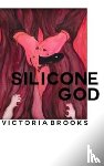 Brooks, Victoria - Silicone God