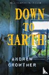 Crowther, Andrew - Down to Earth