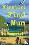 Somerset, Jo - Mission Find Mum