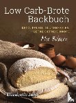 Jane, Elizabeth - Low Carb-Brote Backbuch