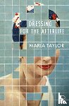 Taylor, Maria - Dressing for the Afterlife