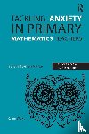 Wicks, Karen - Tackling Anxiety in Primary Mathematics Teachers