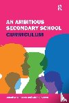Glazzard, Jonathan, Green, Michael - An Ambitious Secondary School Curriculum