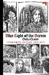 Cronin, Claire - Blue Light of the Screen