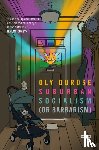 Durose, Oly - Suburban Socialism
